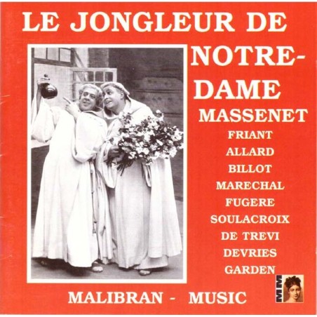 MASSENET - De Trévi - Le jongleur de Notre-Dame, miracle : extraits